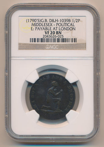 1790s G.B. D&H 1039B 1/2 P Middlesex-Political Payable At London. NGC VF20 brown Image 1